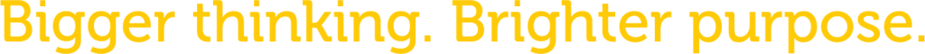 bigger thinking brighter purpose